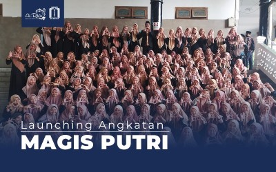 LAUNCHING ANGKATAN MAGIS PUTRI